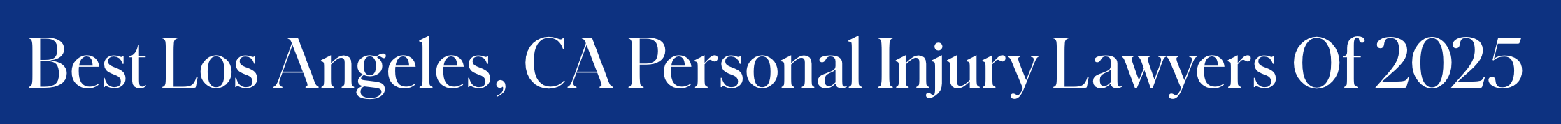 best personal injury lawyers in Los Angeles 2025